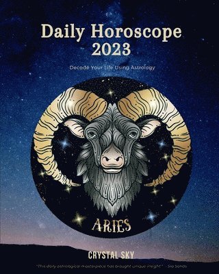 Crystal Sky - Aries Daily Horoscope 2023, Häftad. Tillgänglighet: Lägg i varukorg