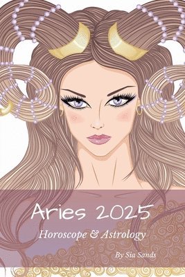 Sia Sands - Aries 2025, Häftad. Tillgänglighet: Lägg i varukorg