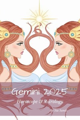 Sia Sands - Gemini 2025, Häftad. Tillgänglighet: Lägg i varukorg
