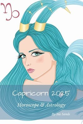 Sia Sands - Capricorn 2025, Häftad. Tillgänglighet: Lägg i varukorg