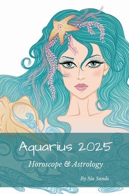 Sia Sands - Aquarius 2025, Häftad. Tillgänglighet: Lägg i varukorg