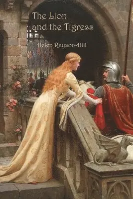 Helen Rayson-Hill - Lion and the Tigress, Häftad. Tillgänglighet: Lägg i varukorg