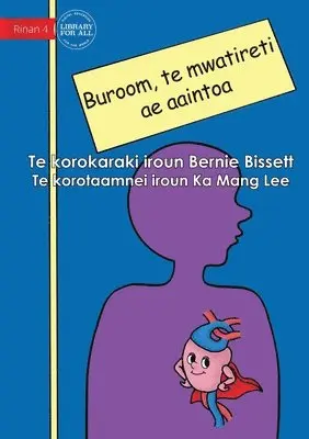Bernie Bissett - Your Heart the Super Muscle - Buroom, te mwatireti ae aaintoa (Te Kiribati), Häftad. Tillgänglighet: Lägg i varukorg