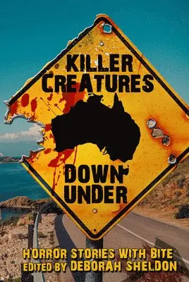 Deborah Sheldon - Killer Creatures Down Under, Häftad. Tillgänglighet: Lägg i varukorg