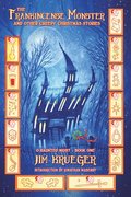 The Frankincense Monster and Other Creepy Christmas Stories