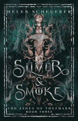 Helen Scheuerer - Silver & Smoke: An epic fantasy romance, Häftad. Tillgänglighet: Lägg i varukorg