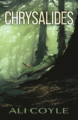 Ali Coyle - Chrysalides, Häftad