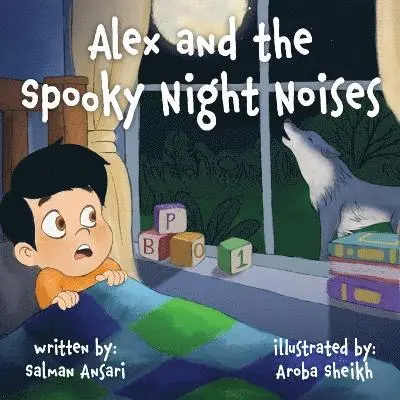 Salman Ansari - Alex and the Spooky Night Noises, Häftad. Tillgänglighet: Lägg i varukorg