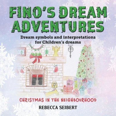 Rebecca Seibert - Fino's Dream Adventures book 3, Häftad. Tillgänglighet: Lägg i varukorg