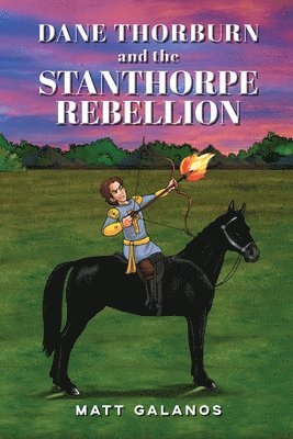 Matt Galanos - Dane Thorburn and the Stanthorpe Rebellion, Häftad
