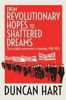 Duncan Hart - From Revolutionary Hopes to Shattered Dreams, Häftad