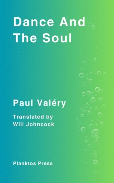 Paul Valery - Dance And The Soul, E-bok