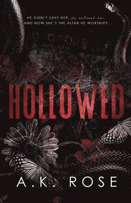 A K Rose - Hollowed, Häftad