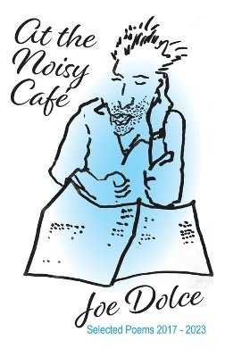 Joe Dolce - At the Noisy Café, Inbunden