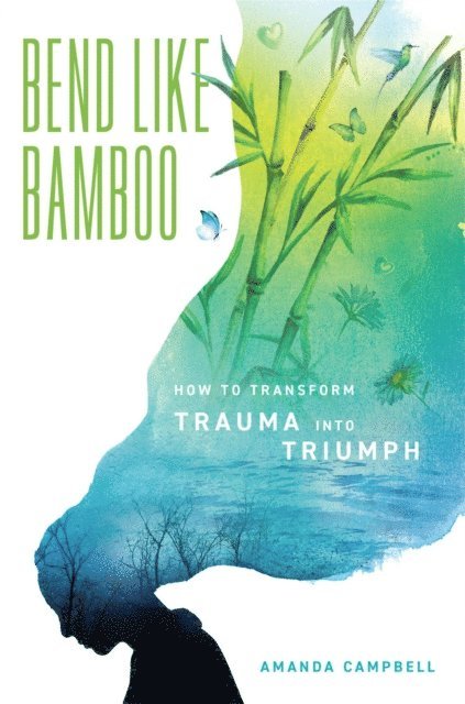 Amanda Campbell - Bend Like Bamboo, E-bok. Tillgänglighet: Lägg i varukorg