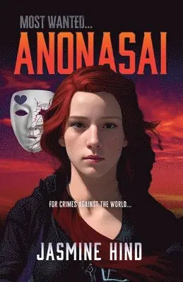 Jasmine Hind - Anonasai: For crimes against the world, Häftad. Tillgänglighet: Lägg i varukorg