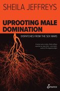 Uprooting Male Domination