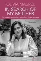 Olivia Maurel - In Search of My Mother, Häftad. Tillgänglighet: Lägg i varukorg