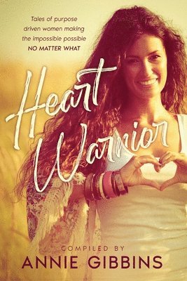 Annie Gibbins - Heart Warrior, Häftad