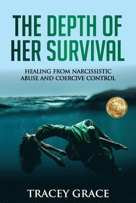 Tracey Grace - Depth of Her Survival, Häftad