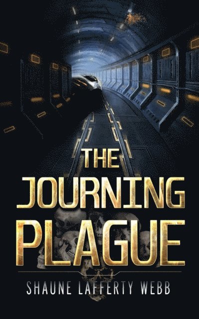 Shaune Lafferty Webb - Journing Plague, E-bok