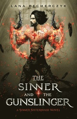 Lana Pecherczyk - Sinner and the Gunslinger, Häftad