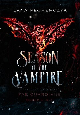 Lana Pecherczyk - Season of the Vampire, Inbunden