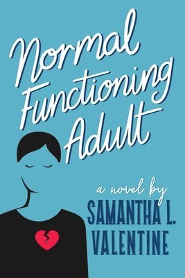 Samantha L. Valentine - Normal Functioning Adult. Tillgänglighet: Tillfälligt slut