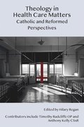 Theology in Health Care Matters