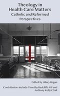 Theology in Health Care Matters