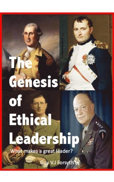 Guy Forsyth - Genesis of Ethical Leadership, E-bok