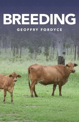 Geoffry Fordyce - Breeding, Häftad