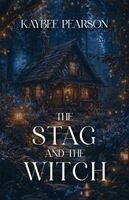 Kaybee Pearson - Stag & the Witch, Häftad