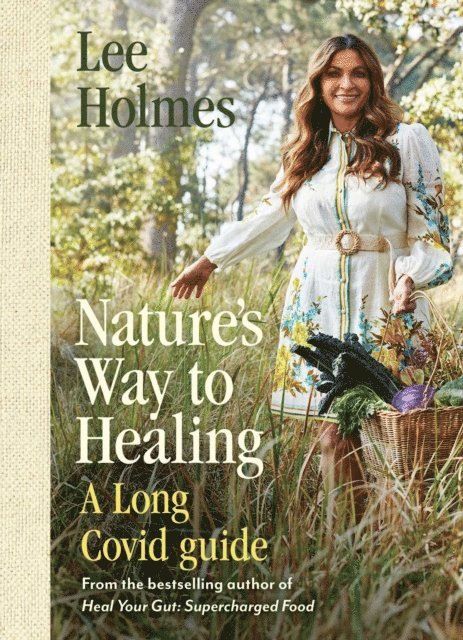Lee Holmes - Nature's Way to Healing, E-bok