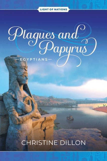 Christine Dillon - Plagues and Papyrus - Egyptians, E-bok