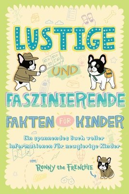 Ronny the Frenchie - Lustige und faszinierende Fakten für Kinder, Häftad. Tillgänglighet: Lägg i varukorg