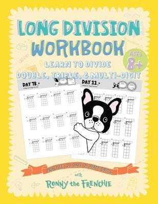 Ronny the Frenchie - Long Division Workbook - Learn to Divide Double, Triple, & Multi-Digit, Häftad. Tillgänglighet: Lägg i varukorg