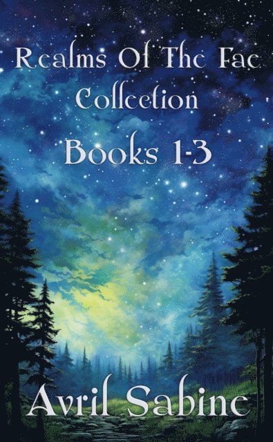 Avril Sabine - Realms Of The Fae Collection: Books 1-3, E-bok