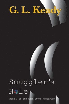 G. L. Keady - Smuggler's Hole: Smuggler's Hole, Häftad. Tillgänglighet: Lägg i varukorg