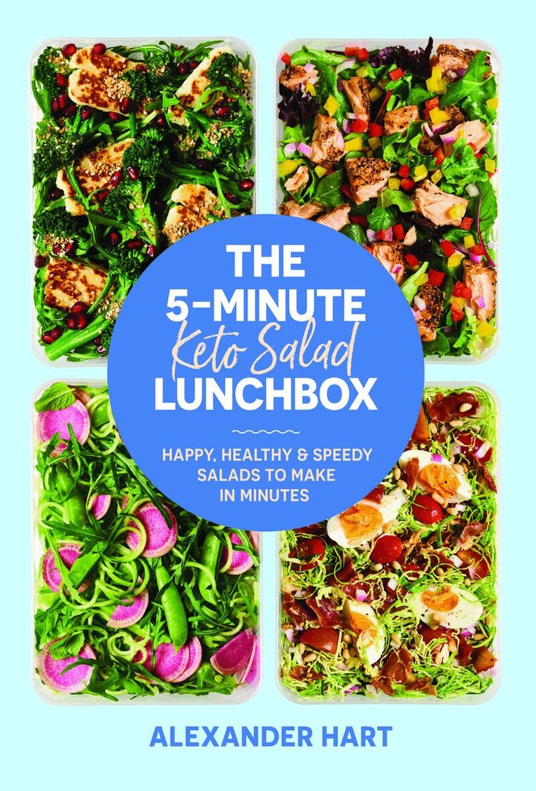 Alexander Hart - 5-Minute Keto Salad Lunchbox, Inbunden. Tillgänglighet: Lägg i varukorg