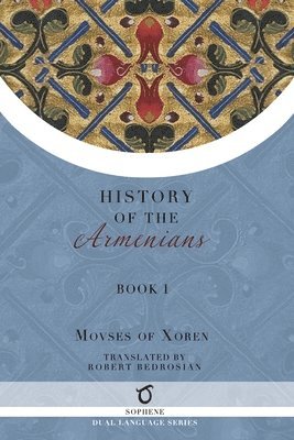 Moses of Xoren - History of the Armenians, Häftad