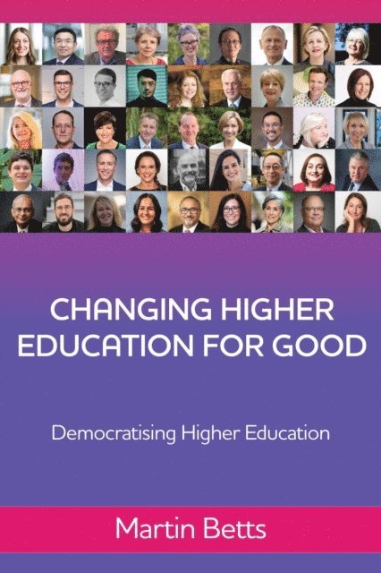 Martin Betts - Changing Higher Education for Good, E-bok