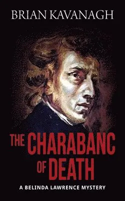 Brian Kavanagh - Charabanc of Death (a Belinda Lawrence Mystery), Häftad. Tillgänglighet: Lägg i varukorg