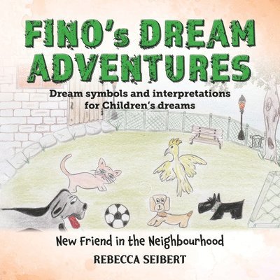 Rebecca Seibert - Fino's Dream Adventures, Häftad. Tillgänglighet: Lägg i varukorg