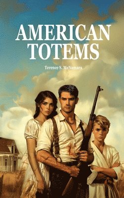 Terence S McNamara - American Totems, Inbunden