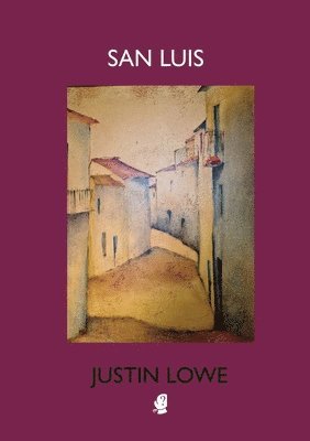 Justin Lowe - San Luis, Häftad. Tillgänglighet: Lägg i varukorg