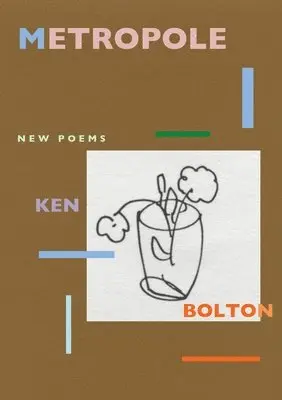 Ken Bolton - Metropole, Häftad. Tillgänglighet: Lägg i varukorg