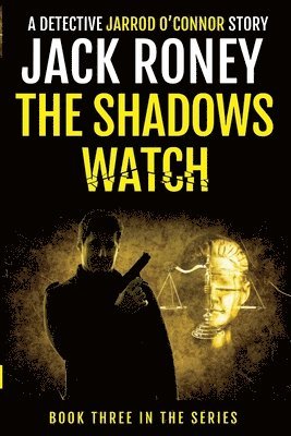 Jack Roney - The Shadows Watch, Häftad