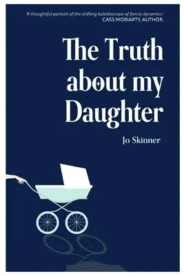 Jo Skinner - The Truth About My Daughter, Häftad. Tillgänglighet: Lägg i varukorg