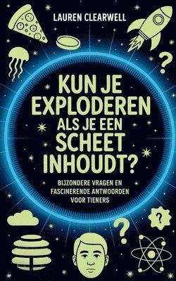 Lauren Clearwell - Kun Je Exploderen Als Je Een Scheet Inhoudt?, Häftad